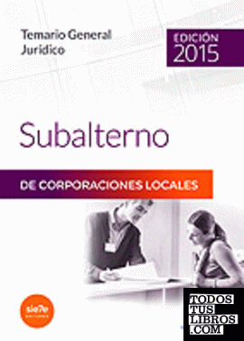 Subalternos de Corporaciones Locales. Temario General