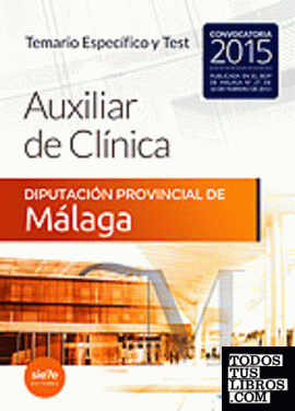 Auxiliares de Clínica de la Diputación Provincial de Málaga. Temario específico y test