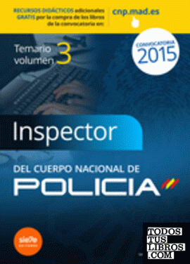 Inspectores del Cuerpo Nacional de Policía. Temario Volumen III Ciencias Sociales y Técnico-Científicas