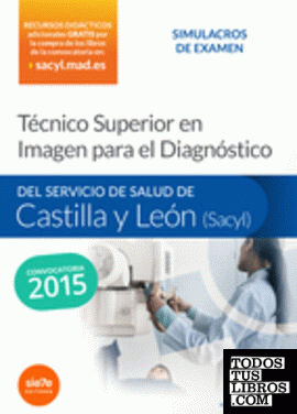 Técnico Superior en Imagen para el Diagnóstico del Servicio de Salud de Castilla y León (SACYL). Simulacros de examen