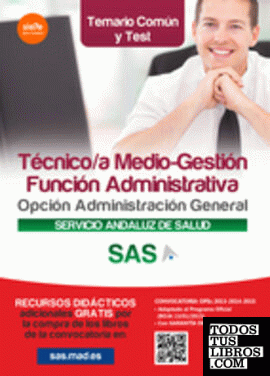 Técnico/a Medio-Gestión Función Administrativa del SAS Opción Administración General. Temario Común y Test
