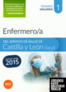 Enfermero/a del Servicio de Salud de Castilla y León (SACYL). Temario volumen I