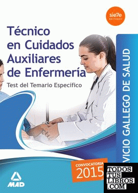 Técnico en Cuidados auxiliares enfermería Servicio Gallego de Salud. Test del Temario Específico