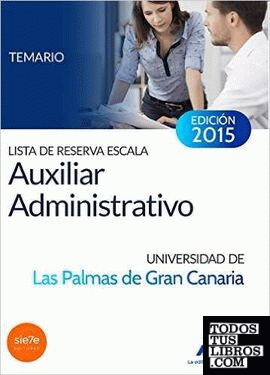 Lista de reserva Escala Auxiliar Administrativo de la Universidad de Las Palmas de Gran Canaria. Temario