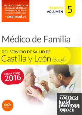 Médico Especialista en Medicina Familiar y comunitaria del Servicio de Salud de Castilla y León (SACYL). Temario volumen V