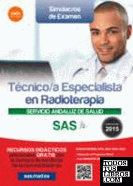 Técnico/a Especialista en Radioterapia del Servicio Andaluz de Salud. Simulacros de examen
