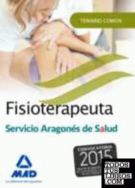 Fisioterapeuta del Servicio Aragonés de Salud (SALUD-Aragón). Temario común