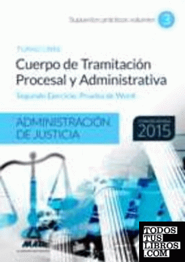 Cuerpo de Tramitación Procesal y Administrativa de la Administración de Justicia. Supuestos Prácticos