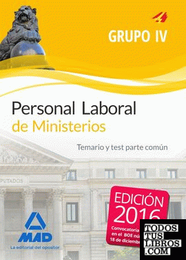 Personal laboral de Ministerios Grupo IV. Temario y test parte común