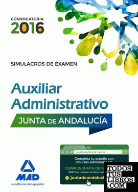 Auxiliares Administrativos de la Junta de Andalucía. Simulacros de Examen