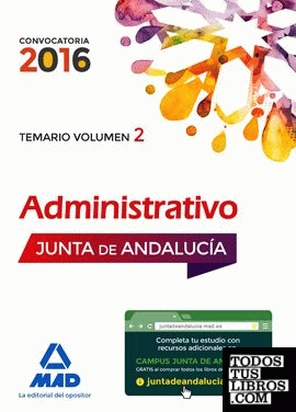 Administrativos de la Junta de Andalucía. Turno Libre. Temario. Volumen II