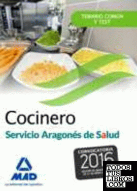 Cocinero del Servicio Aragonés de Salud. Temario común y test