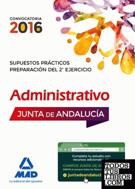 Supuestos Prácticos de Administrativos de la Junta de Andalucía. Preparación del 2º ejercicio