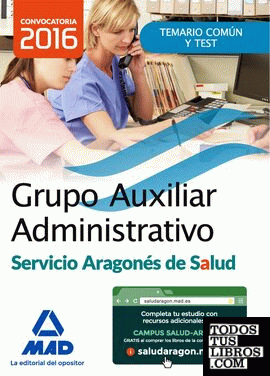 Grupo Auxiliar Administrativo del Servicio Aragonés de Salud (SALUD-Aragón). Temario Materia Común y test