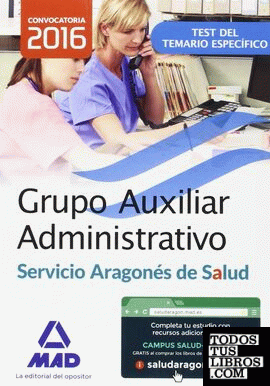 Grupo Auxiliar Administrativo del Servicio Aragonés de Salud (SALUD-Aragón). Test Materia Específica