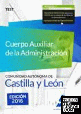 Cuerpo Auxiliar de la Administración de la Comunidad Autónoma de Castilla y León. Test