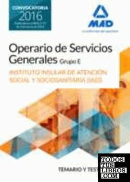 Operario/a de Servicios Generales, grupo E , del Instituto Insular de Atención Social y Sociosanitaria del Cabildo de Tenerife. Temario y test