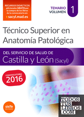 Técnico Superior en Anatomía Patológica, del Servicio de Salud de Castilla y León (SACYL).