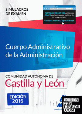 Cuerpo Administrativo de la Administración de la Comunidad Autónoma de Castilla y León.  Simulacros de Examen