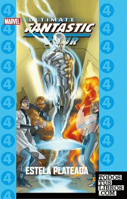 Coleccionable Ultimate. Fantastic Four 8. Estela Plateada