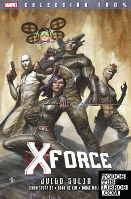 Colección 100% X-Force 8. Juego Sucio