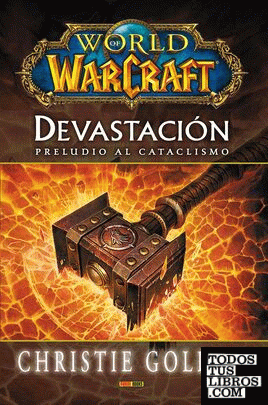 World Of Warcraft. Devastación Preludio Al Cataclismo
