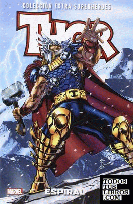 Colección Extra Superhéroes 56. Thor 5. Espiral