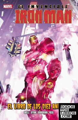 El Invencible Iron Man. El Libro De Los Diez Anillos