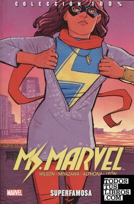 Colección 100% Ms. Marvel 4. Superfamosa