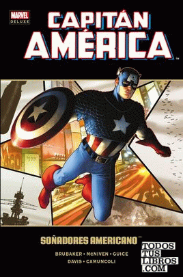 Marvel Deluxe: Capitán América. Soñadores Americanos