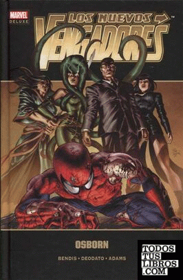 Marvel Deluxe. Los Nuevos Vengadores 16. Osborn