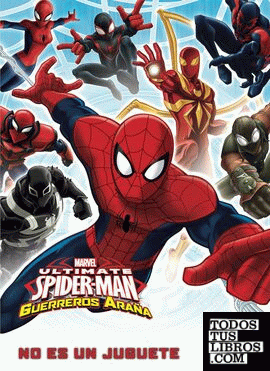 Ultimate Spiderman. Guerreros Araña. No Es Un Juguete