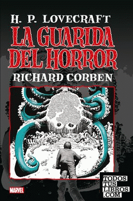 La Guarida Del Horror. H.P. Lovecraft