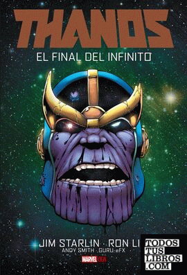 Thanos. El Final Del Infinito