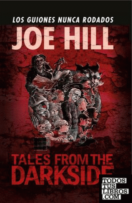 Tales From The Darkside. Los Guiones Nunca Rodados De Joe Hill