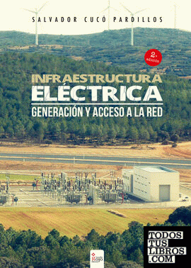 Infraestructura eléctrica, generación y acceso a la red