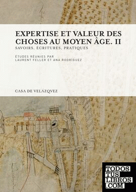 Expertise et valeur des choses au Moyen Âge. II