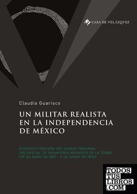 Un militar realista en la independencia de México