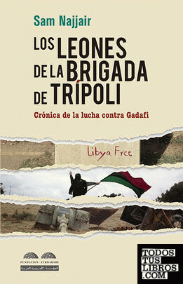 Los leones de la brigada de Trípoli