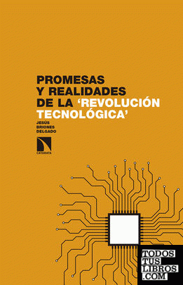 Promesas y realidades de la revolución tecnológica