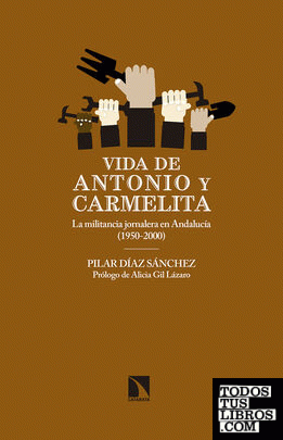 Vida de Antonio y Carmelita (1950-2000)