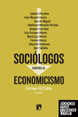Sociólogos contra el economicismo