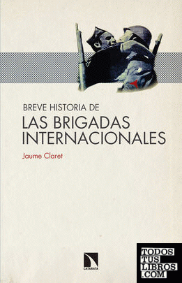 Breve historia de las Brigadas Internacionales