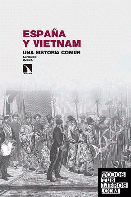España y Vietnam. Una historia común