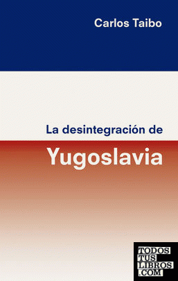 La desintegración de Yugoslavia