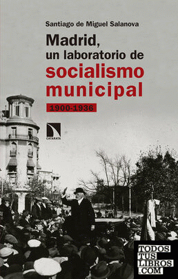 Madrid, un laboratorio de socialismo municipal