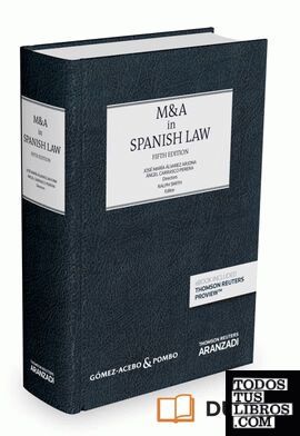 M&A in Spanish law (versión inglesa - Libro Gómez Acebo & Pombo - 1ª edición) (Papel + e-book)