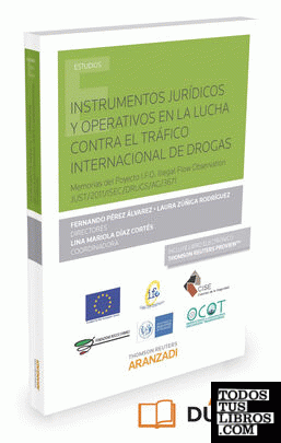 Instrumentos jurídicos y operativos en la lucha contra el tráfico internacional de drogas (Papel + e-book)