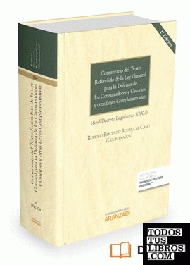Comentario del Texto Refundido de la Ley General para la defensa de los consumidores y usuarios y otras leyes complementarias (Papel + e-book)