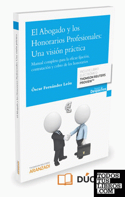 El Abogado y los Honorarios Profesionales: Una visión práctica (Papel + e-book)